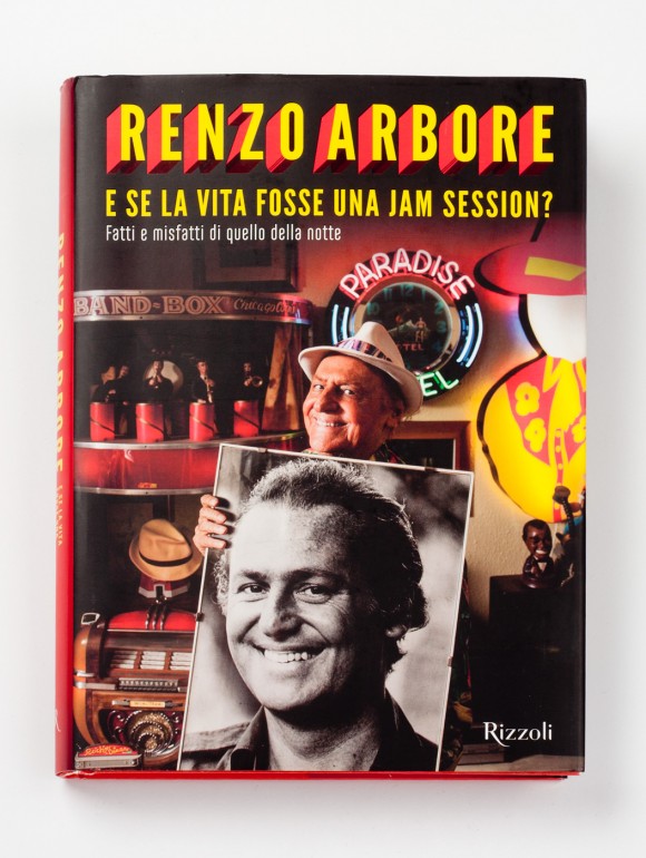 Renzo Arbore – E se la vita fosse una jam session? Renzo Arbore – E se la vita fosse una jam session?